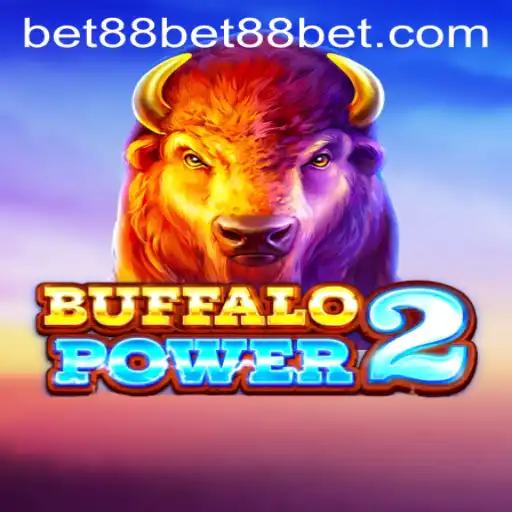 Exploring Buffalo Power 2 and Bet88