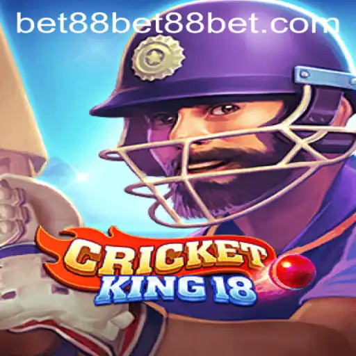 CricketKing18: The Ultimate Gaming Experience with Bet88